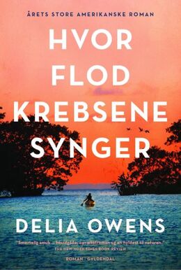 Delia Owens: Hvor flodkrebsene synger : roman. Bind 1 (MagnaPrintserien)
